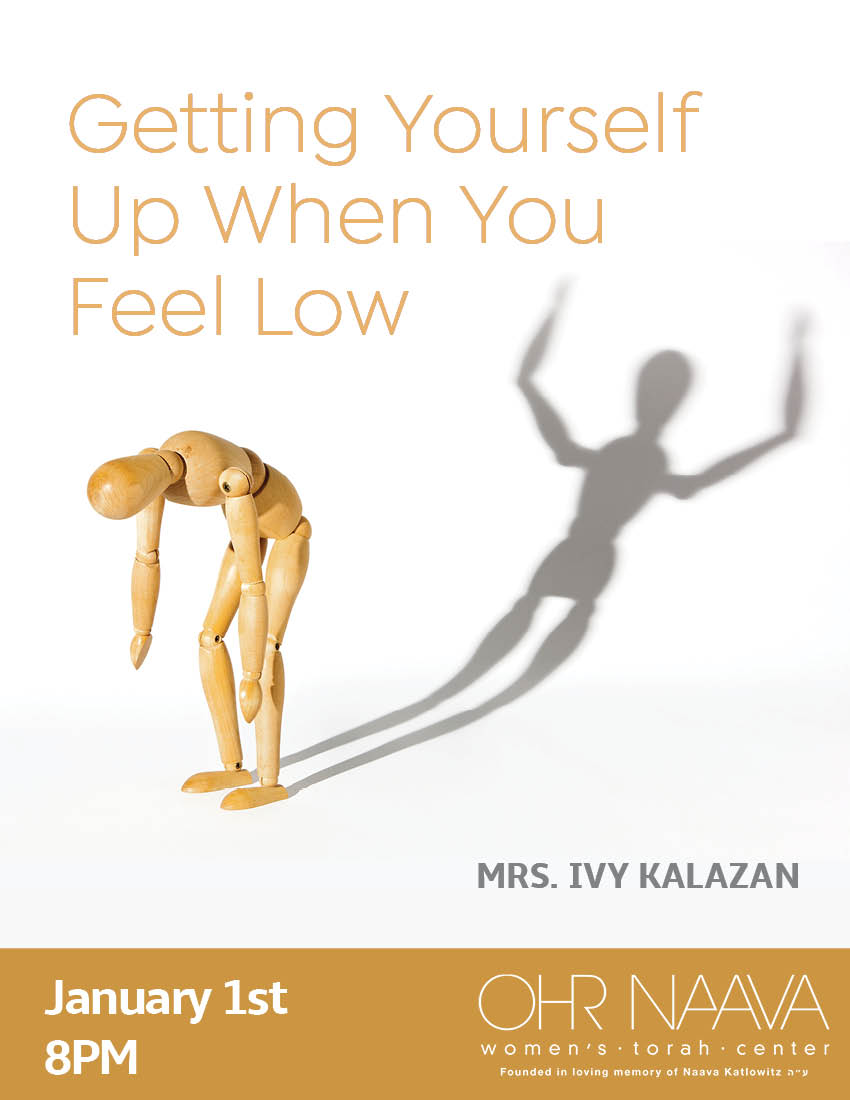 Getting Yourself Up When You Feel Low