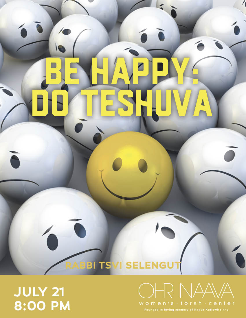 Be Happy: Do Teshuva