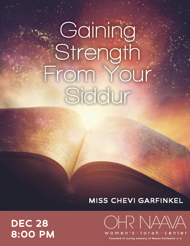 Gaining Strength From Your Siddur 