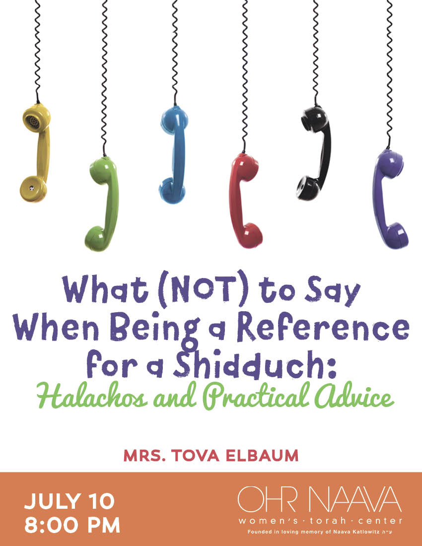 What (NOT) to Say When Being a Reference for a Shidduch: 