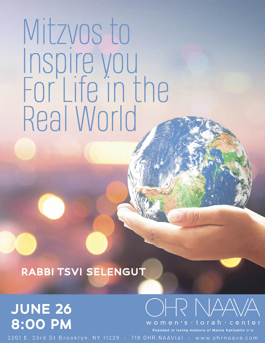 Mitzvos to Inspire you For Life in the Real World