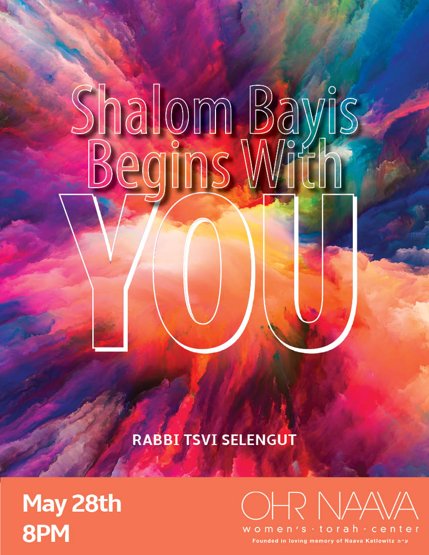 Shalom Bayis Begins With You 