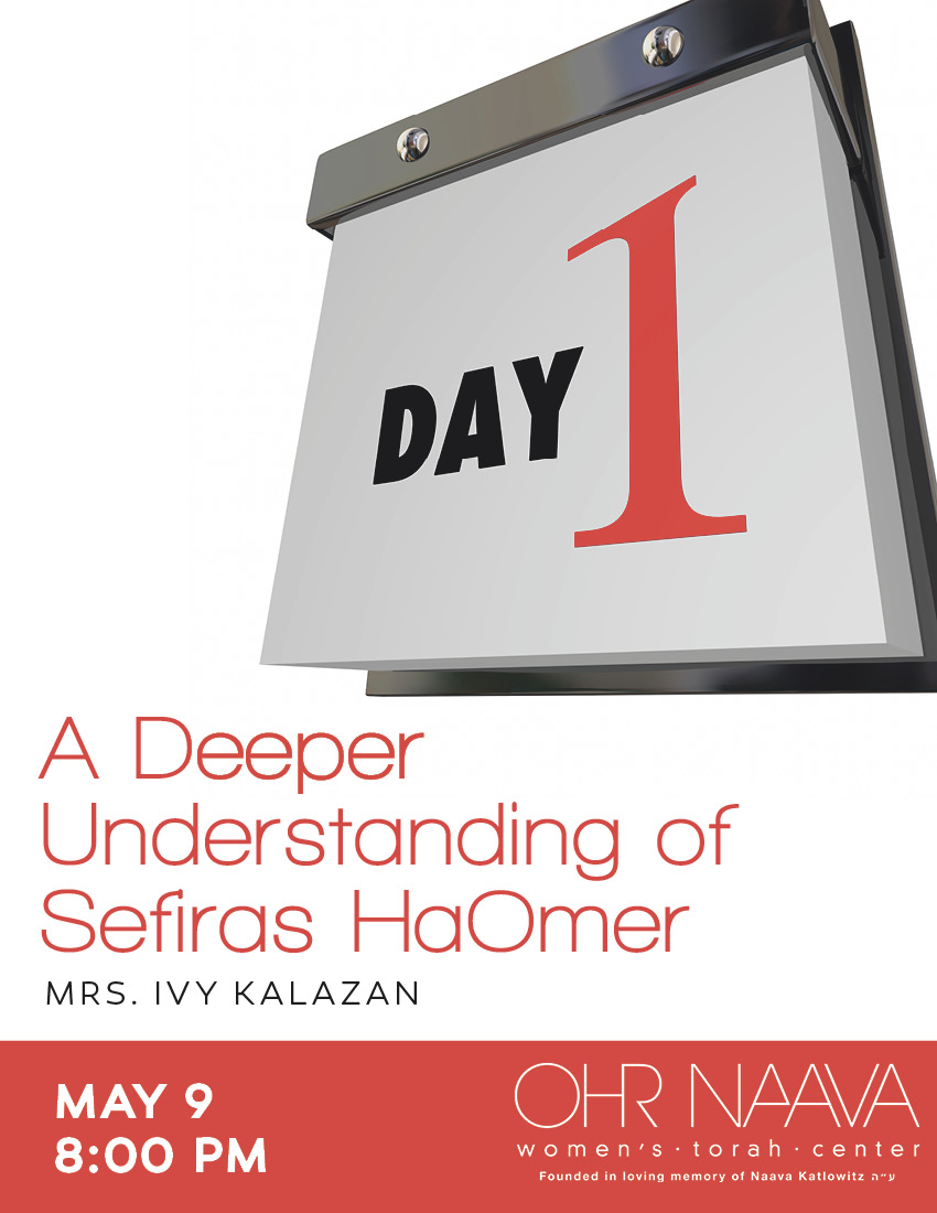 A Deeper Understanding of Sefiras HaOmer