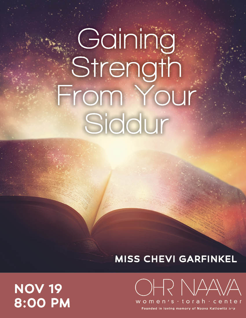 Gaining Strength From Your Siddur